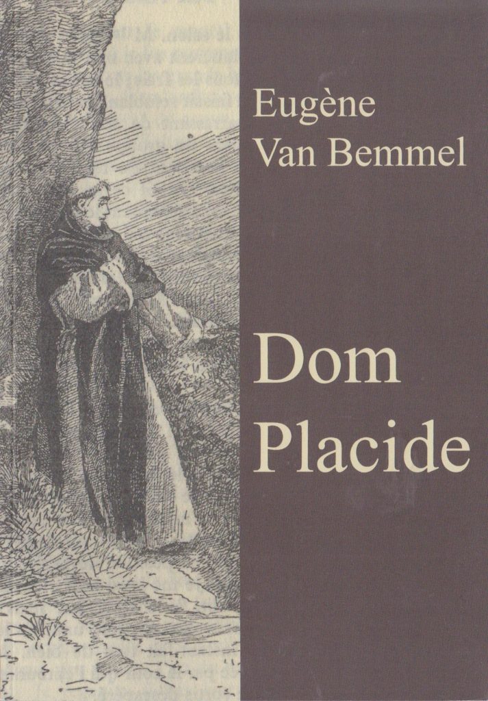 Couverture du roman "Dom Placide" d'Eugène Van Bemmel